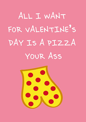 Pizza Your Ass Valentine's Day Card