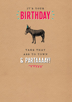 Take that Ass to Town Birthday Card