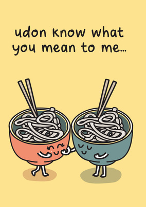 Udon Know What You Do Anniversary Card