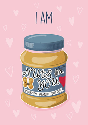 I Am Nuts For You Valentine Card