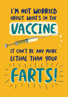 Vaccine Can't be Worse than Your Farts Birthday Card