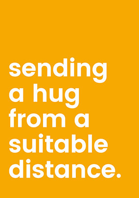 Sending a Hug from a Suitable Distance Card