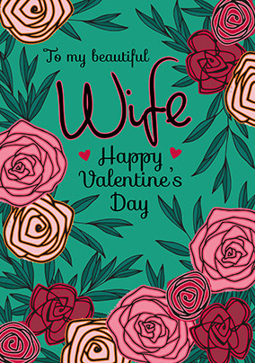 Beautiful Wife Floral Valentine's Day Card