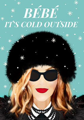 Bebe it's Cold Outside Christmas Card