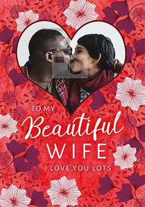 My Beautiful Wife Photo Valentine's Card