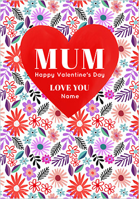 Heart And Flowers Mum Personalised Valentine Card