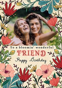 Tap to view Bloomin Wonderful Friend Photo Birthday Card