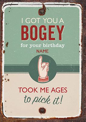 I Got You a Bogey Birthday Card | Funky Pigeon
