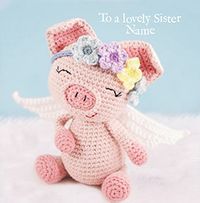 Tap to view Lovely Sister Pig Personalised Birthday Card