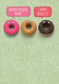 Tap to view I Donut Believe It Birthday Card - Shut Your Cake Hole