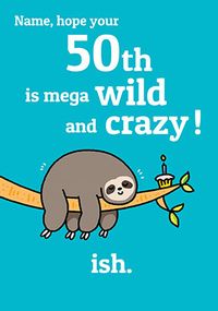 Tap to view Wild and Crazy 50th Personalised Birthday Card