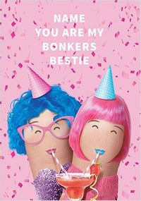 Tap to view Bonkers Bestie Personalised Birthday Card