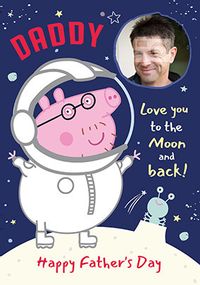 Tap to view Peppa Pig - Daddy Love You to the Moon Photo Father's Day Card