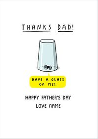 Tap to view Thanks Dad have a Glass on Me Personalised Card