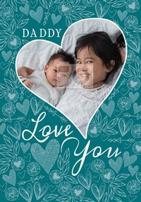 Tap to view Love You Daddy Photo Father's Day Card