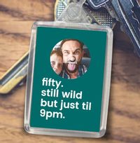 Tap to view Fifty and Still Wild Photo Keyring
