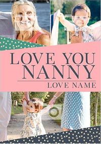 Tap to view Love You Nanny Multi Photo Mother's Day Card