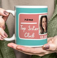 Tap to view Top Sister Club Photo Mug