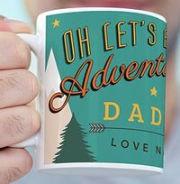 Tap to view Let's Be Adventurers Daddy Photo Mug