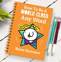 Tap to view How to be World Class Personalised Cartoon Notebook