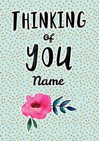 Tap to view Thinking of You Personalised Card