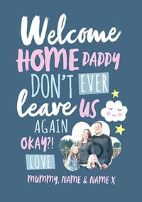 Tap to view Welcome Home Daddy Photo Upload Greeting Card