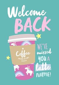Tap to view We've Missed You a Latte Personalised Card