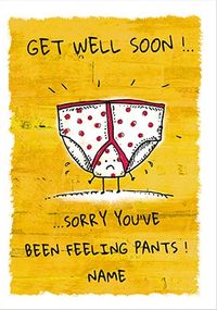 Tap to view Feeling Pants Get Well Soon Card