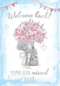 Tap to view Me To You - Welcome Back Personalised Card
