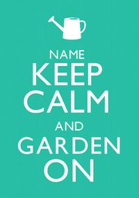 Tap to view Keep Calm - Garden On