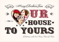 Tap to view Our House to Yours Christmas Photo Postcard