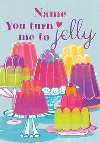 Tap to view You turn me to Jelly Valentine's Day Card