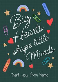 Tap to view Big Hearts shape Little Minds Thank You Card