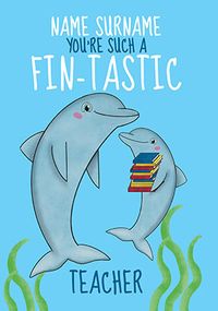 Tap to view Fin-tastic Teacher Personalised Thank You Card