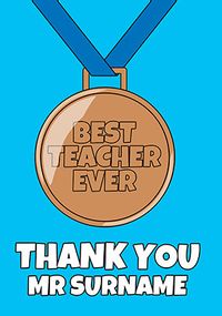 Tap to view Best Teacher Ever Blue Medal Personalised Card