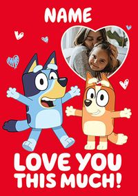 Tap to view Bluey Love You This Much Valentine's Day Photo Card