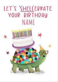Tap to view Let's Shellebrate Personalised Birthday Card