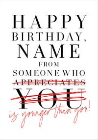 Tap to view Someone Who's Younger Personalised Birthday Card