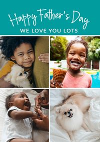 Tap to view We Love You Lots Photo Father's Day Card