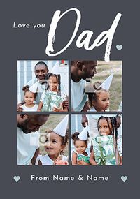 Tap to view Love You Dad Four Photo Father's Day Card