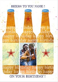 Tap to view Beers to You Photo Birthday Card