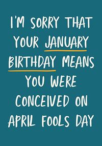 Tap to view Conceived April Fools Birthday Card