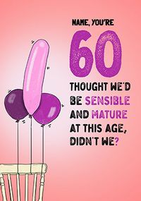 Tap to view Sensible And Mature 60th Birthday Card