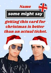 Tap to view Better than an Oasis Ticket Christmas Card