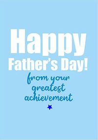 Tap to view Greatest Achievement Funny Father's Day Card