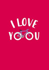 Tap to view I Love You Cycling Card