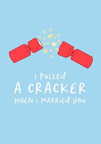 Tap to view I Pulled a Cracker Marrying You Christmas Card
