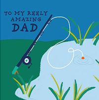 Tap to view Reely Amazing Father's Day Card