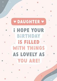 Tap to view Daughter Lovely As You Birthday Card