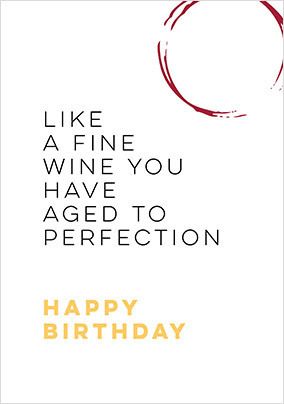 Like a Fine Wine Birthday Card | Funky Pigeon